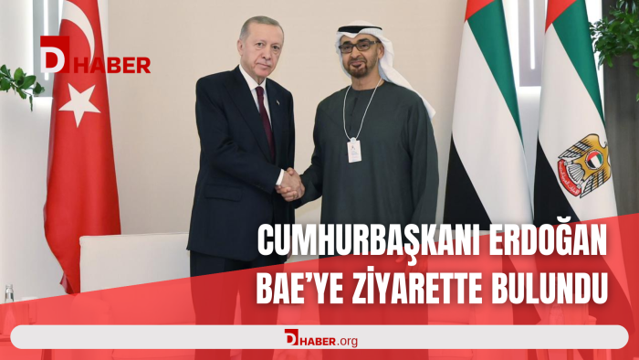 CUMHURBAŞKANI ERDOĞAN BAE'YE ZİYARETTE BULUNDU